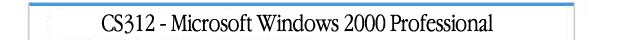 CS-312 Microsoft Windows 2000 Pro
