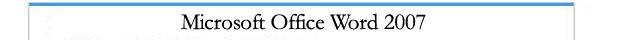 CS-356 Microsoft Word 2007
