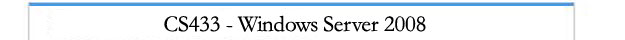 CS-433 Windows Server 2008